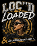 Loc’d & Loaded – Fearless Energy Tee